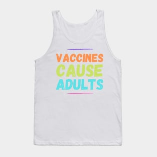 Autism Memes Vaccines Cause Adults Tank Top